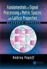 Image for Fundamentals of Signal Processing in Metric Spaces with Lattice Properties