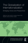 Image for The globalization of internationalization  : emerging voices and perspectives