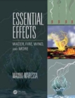 Image for Essential Effects : Water, Fire, Wind, and More