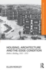 Image for Housing, architecture and the edge condition  : Dublin is building, 1935-1975
