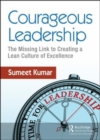 Image for Leading courageously with lean management  : the missing link to organizational culture
