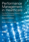 Image for Performance management in healthcare  : from key performance indicators to balanced scorecard
