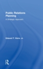 Image for Public relations planning  : a strategic approach