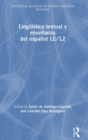 Image for Linguistica textual y ensenanza del espanol LE/L2