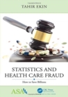 Image for Statistics and health care fraud  : how to save billions