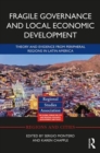 Image for Fragile governance and local economic development  : theory and evidence from peripheral regions in Latin America