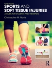 Image for Sports and soft tissue injuries  : a guide for students and therapists