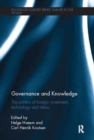 Image for Governance and Knowledge : The Politics of Foreign Investment, Technology and Ideas