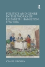 Image for Politics and Genre in the Works of Elizabeth Hamilton, 1756–1816