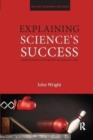 Image for Explaining Science&#39;s Success