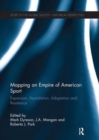 Image for Mapping an Empire of American Sport