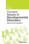 Image for Current Issues in Developmental Disorders