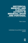 Image for Historical Memory and Clerical Activity in Medieval Spain and Portugal