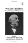 Image for William Gladstone  : new studies and perspectives