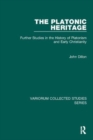 Image for The Platonic Heritage : Further Studies in the History of Platonism and Early Christianity