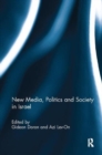 Image for New Media, Politics and Society in Israel