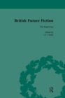Image for British Future Fiction, 1700-1914, Volume 1