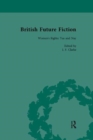 Image for British Future Fiction, 1700-1914, Volume 4