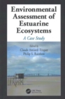 Image for Environmental Assessment of Estuarine Ecosystems : A Case Study