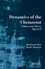 Image for Dynamics of the Chemostat : A Bifurcation Theory Approach