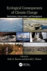 Image for Ecological Consequences of Climate Change : Mechanisms, Conservation, and Management