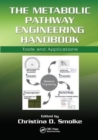 Image for The Metabolic Pathway Engineering Handbook : Tools and Applications