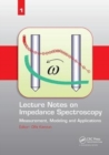 Image for Lecture Notes on Impedance Spectroscopy : Measurement, Modeling and Applications, Volume 1