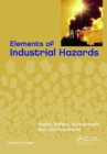 Image for Elements of Industrial Hazards : Health, Safety, Environment and Loss Prevention