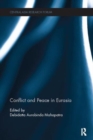 Image for Conflict and Peace in Eurasia