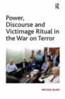 Image for Power, Discourse and Victimage Ritual in the War on Terror