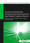 Image for Social and Motivational Compensatory Mechanisms for Age-Related Cognitive Decline