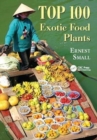 Image for Top 100 Exotic Food Plants