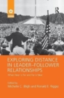 Image for Exploring Distance in Leader-Follower Relationships : When Near is Far and Far is Near