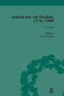 Image for Americans on fiction, 1776-1900Volume 1