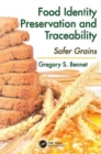 Image for Food Identity Preservation and Traceability : Safer Grains