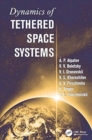 Image for Dynamics of Tethered Space Systems