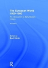 Image for The European world 1500-1800  : an introduction to early modern history