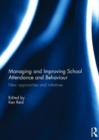 Image for Managing and Improving School Attendance and Behaviour
