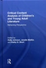 Image for Critical content analysis of children&#39;s and young adult literature  : reframing perspective