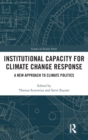 Image for Institutional Capacity for Climate Change Response