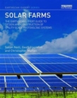 Image for Solar farms  : the Earthscan expert guide to design and construction of utility-scale photovoltaic systems