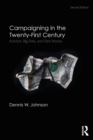 Image for Campaigning in the twenty-first century  : activism, big data, and dark money