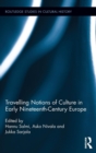 Image for Travelling Notions of Culture in Early Nineteenth-Century Europe