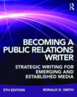 Image for Becoming a public relations writer  : strategic writing for emerging and established media