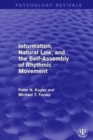 Image for Information, Natural Law, and the Self-Assembly of Rhythmic Movement