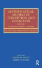 Image for Mathematical Models of Perception and Cognition Volume I