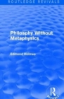 Image for Philosphy Without Metaphysics