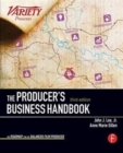 Image for The producer&#39;s business handbook  : the roadmap for the balanced film producer