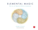 Image for Elemental magic  : the art of special effects animationVolume 1