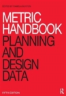 Image for Metric Handbook : Planning and Design Data